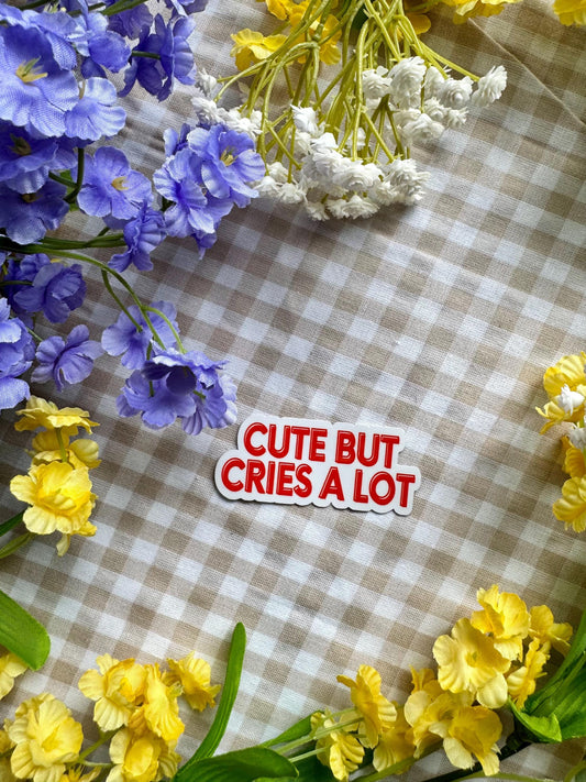 But Cries A Lot Hand-Drawn Vinyl Sticker